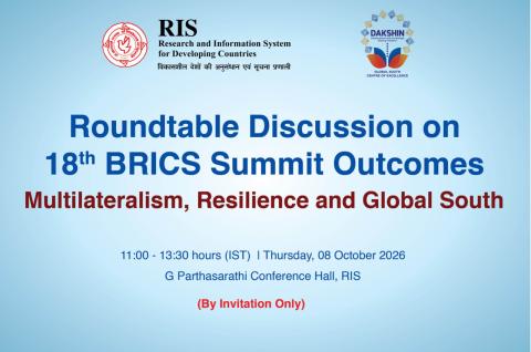 Roundtable Discussion on 18th BRICS Summit Outcomes Multilateralism, Resilience and Global South