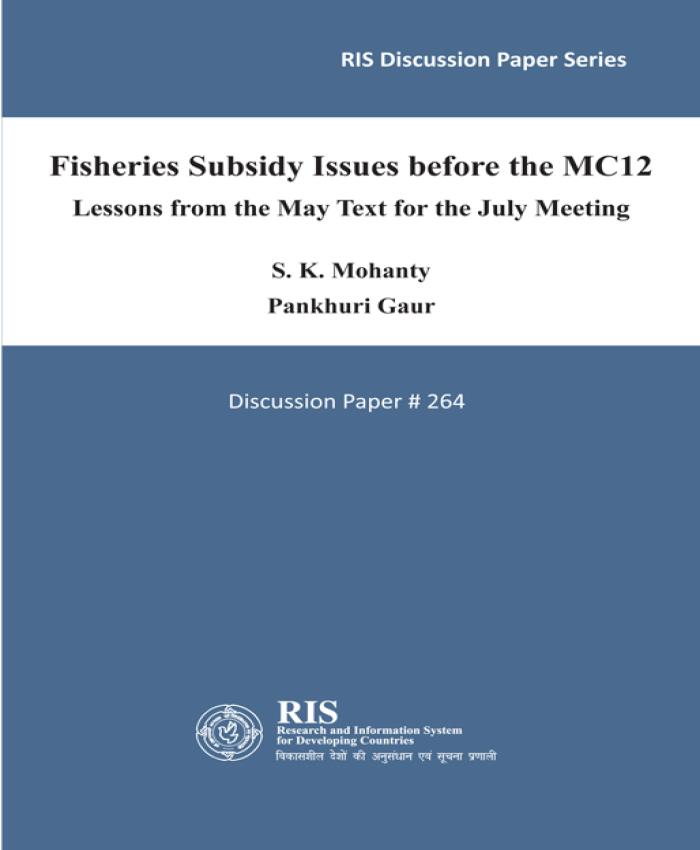 Fisheries Subsidy Issues before the MC12 Lessons from the May Text for the July Meeting